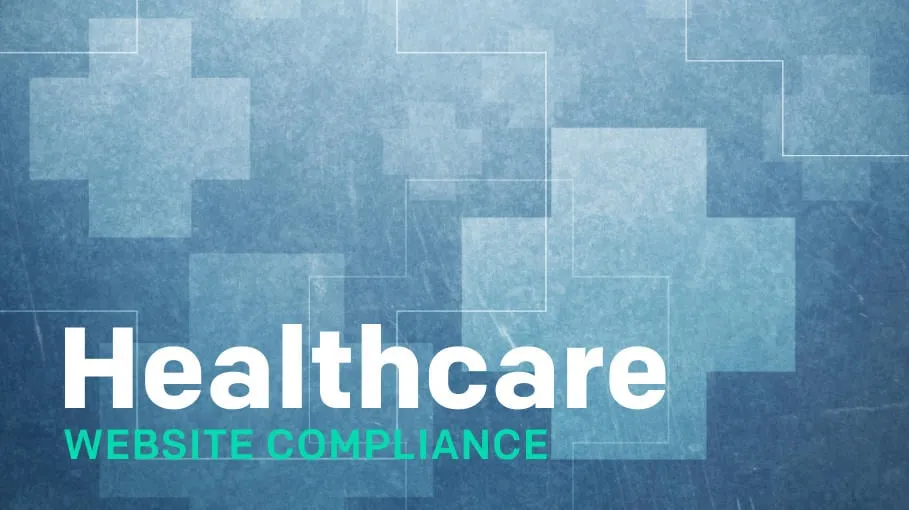 Having a compliant healthcare website