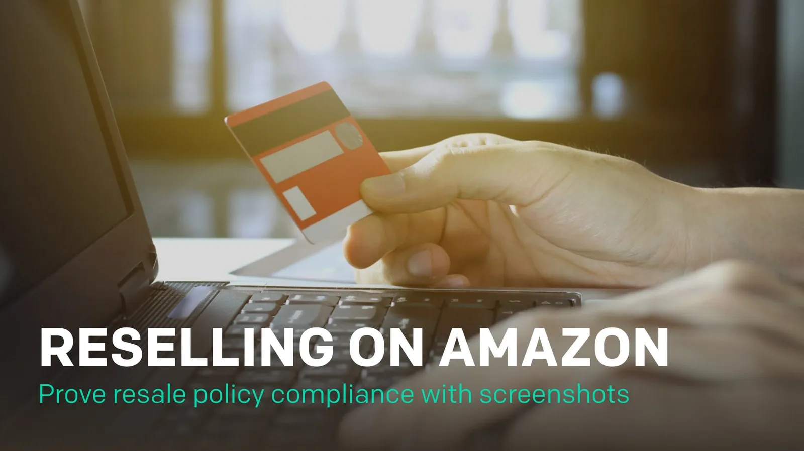 Amazon Reseller Compliance: Prove Policy With Screenshots