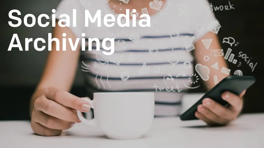 Why your company needs social media screenshot archives